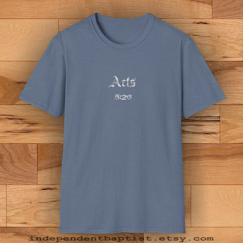 Mens Bible Verse T Shirt Acts 5:26